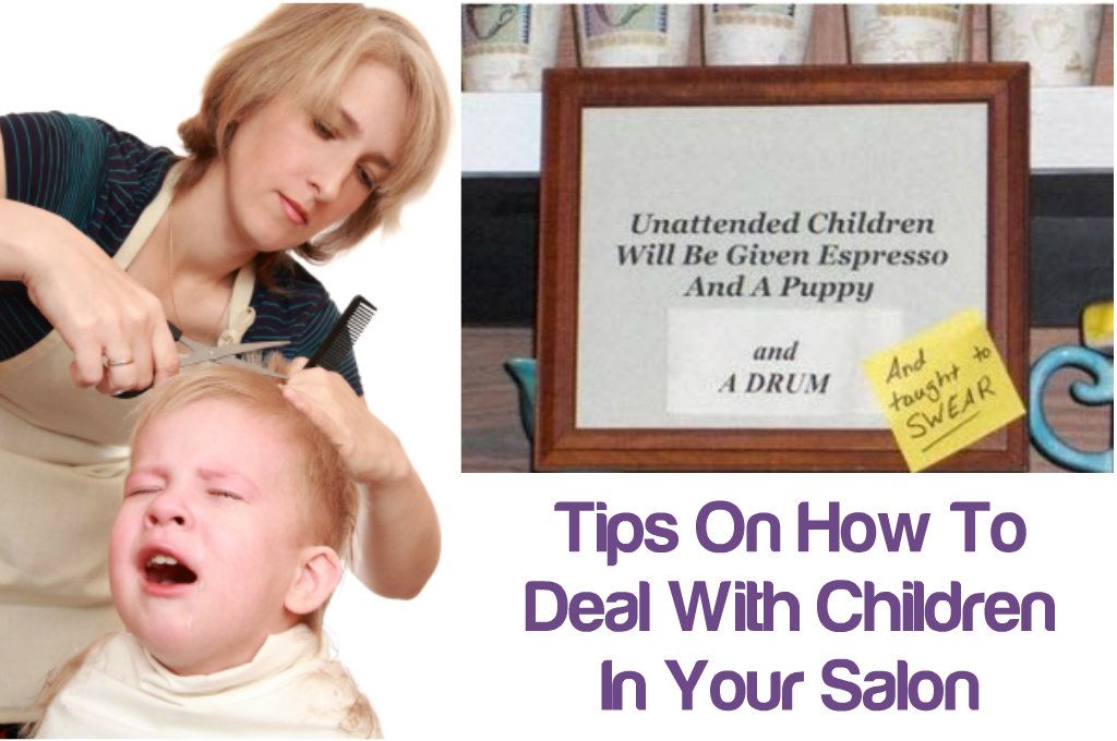 Kiddie Invasion: Tips On How To Deal With Children In Your Salon