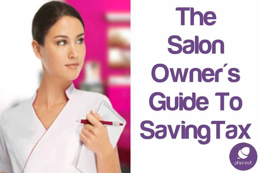 Here Are The Top 7 LEGAL Ways A Salon Owner Can Pay As Little Salon Tax As Possible