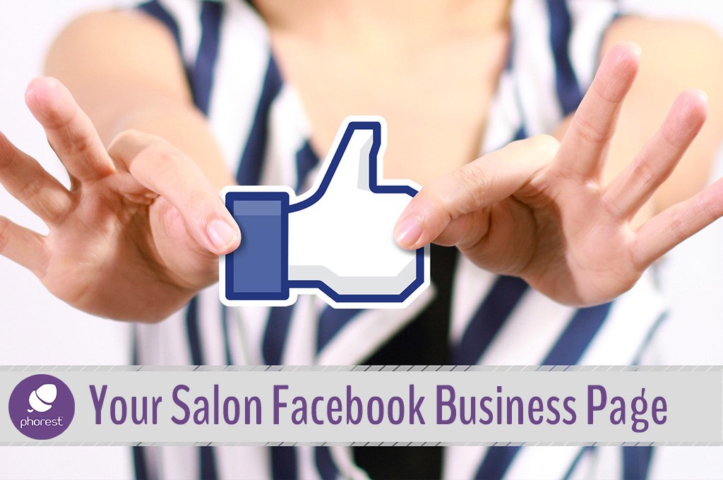 It’s Not Personal… Just Business: Converting Your Salon Facebook Page
