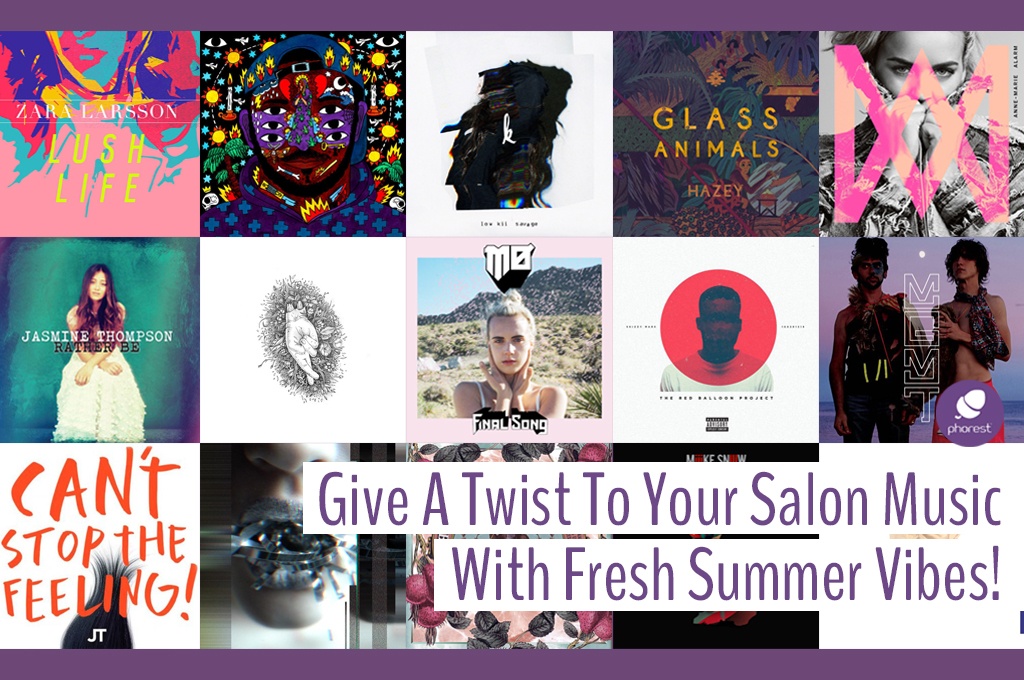 Fresh Summer Vibes For Your Salon Music Playlist