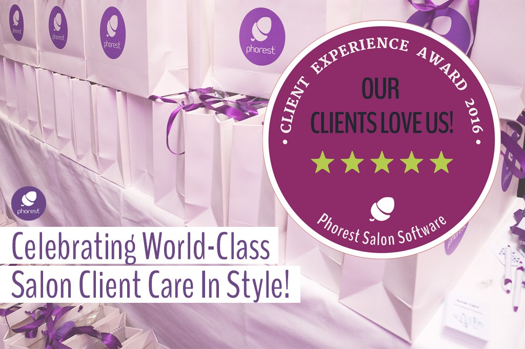 Phorest Client Experience Award 2016: Your Clients Love You